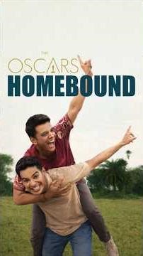 Homebound and The Oscars