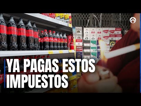 Arranca 2026 con nuevos impuestos: refrescos, cigarros y compras en línea
