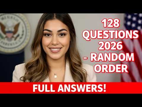 USCIS New 128 Civics Questions And Answers Official 2026 Version | US Citizenship Interview 2026