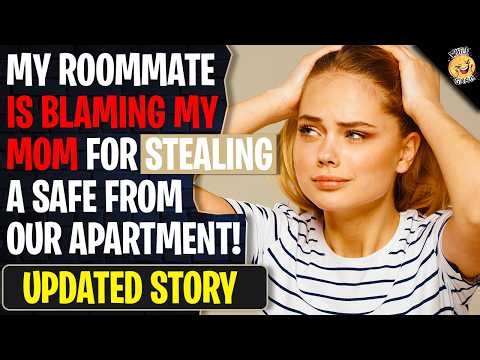 My Roommate Is BLAMING My Mom For STEALING A Safe From Our Apartment | Reddit Stories