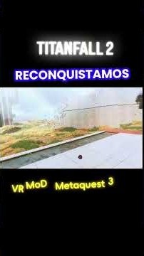 lets play Titanfall 2 on Metaquest 3