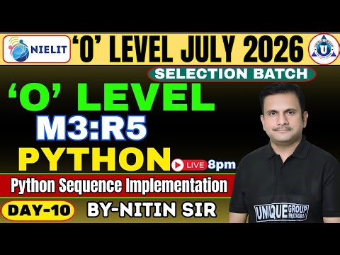 O Level July 2026 | M3:R5 Python | Python Sequence | Day-10 | Live | By Nitin Sir