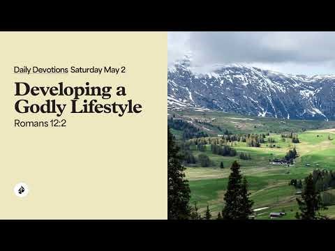 Developing a Godly Lifestyle – Daily Devotional