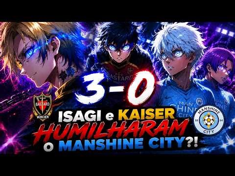 ISAGI e KAISER HUMILHARAM o MANSHINE CITY?! 🔥 | MELHOR MOD de BLUE LOCK