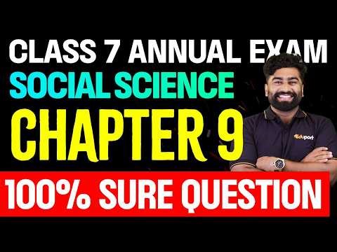 Class 7 Annual Exam Social Science Chapter 9 100 % Sure Questions | Eduport