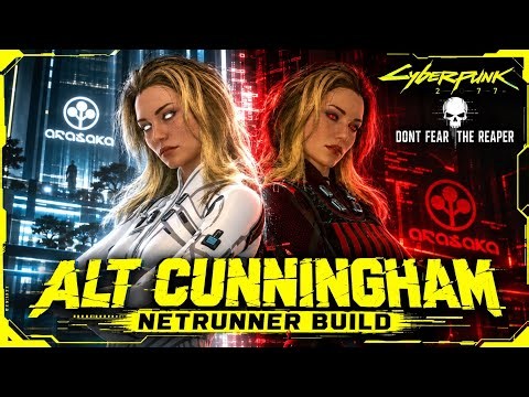Cyberpunk 2077 – ALT CUNNINGHAM | Ultimate Netrunner Build (Don't Fear the Reaper)
