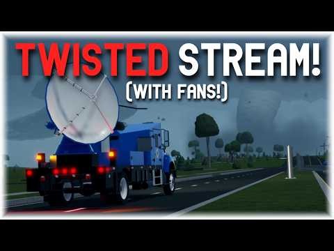 Chasing INSANE Tornadoes In TWISTED With FANS! | ROBLOX Twisted 1.22 LIVE