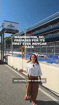 Washington, DC, prepares for its first ever IndyCar race