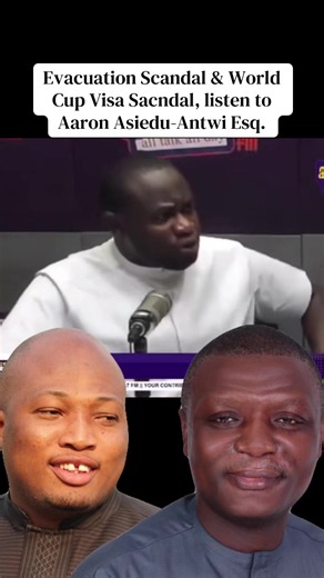 Evacuation Scandal & World Cup Visa Scandal explained by Aaron Asiedu-Antwi Esq.