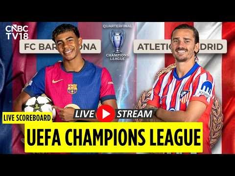 🔴Barcelona vs Atlético Madrid LIVE: UEFA Champions League Quarterfinal Match | UCL 2026 LIVE | N18G