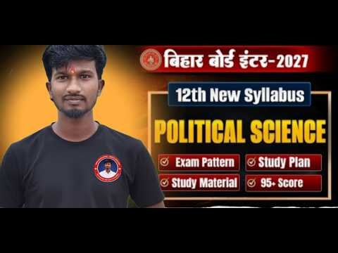 Political Science Syllabus Class 12th 2026-27 | Class 12 Political Science Syllabus 2027 | Political