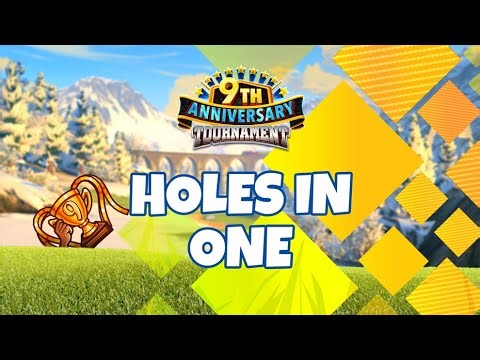 Golf Clash: 9th Anniversary Tournament Holes-In-One!