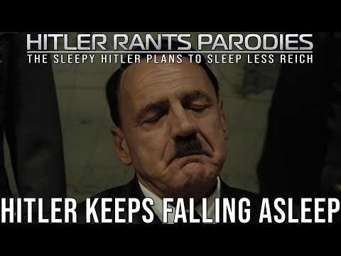 Hitler keeps falling asleep