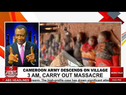 Cameroon Army kills men, women, children, close to 20, labels them Ambazonia "separatists"