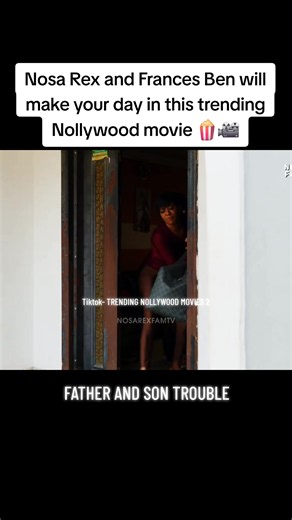 Trending Nollywood Movie: Father and Son Trouble (Nosa Rex & Francis Ben)