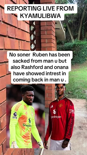 Latest Man U News: Ruben Sacked, Rashford and Onana Return