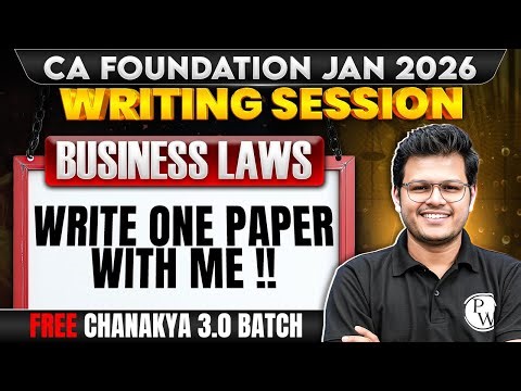 CA Foundation Business Law: Write One Paper With Me | Writing Session | CA Chaitanya Sir