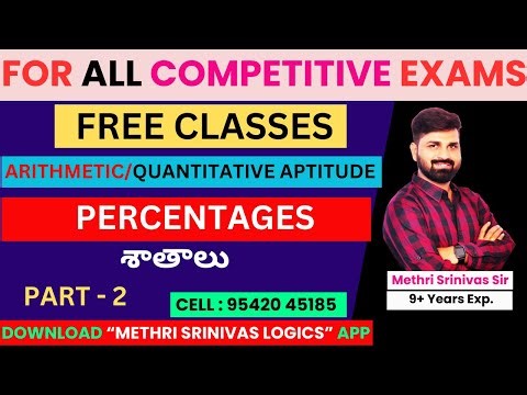 FREE CLASSES l ARITHMETIC / QUANTITATIVE APTITUDE l FOR ALL COMPETITIVE EXAMS l PERCENTAGES - 2