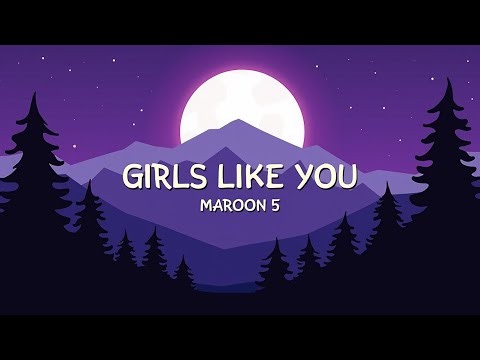 Maroon 5 – Girls Like You (Lyrics) | A Melodic Contemporary Record Featuring Adam Levine & Cardi B