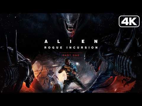 ALIEN: ROGUE INCURSION PART ONE (Full EPIC Gameplay 4K)