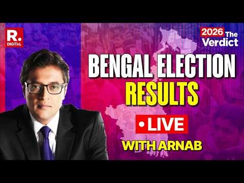 West Bengal Assembly Election Results 2026 Latest News & Updates With Arnab LIVE | BJP Vs TMC | ECI