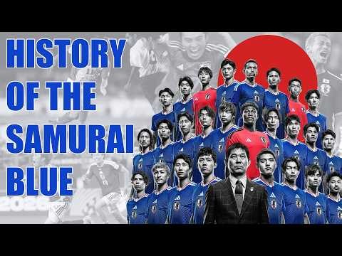 History of the Samurai Blue - The Japan National Football Team (Post 2026 World Cup)