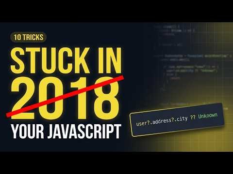JS Is Different Now. 10 Features You Actually Need!