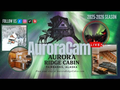 Aurora Live | Aurora Ridge Cabin Fairbanks Alaska | December 30, 2025