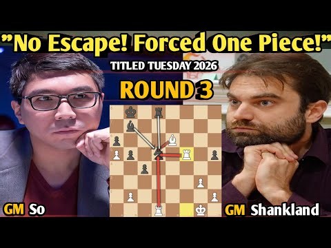 Wesley So VS Sam Shankland | Titled Tuesday 2026 | Round 3 July 21 2026