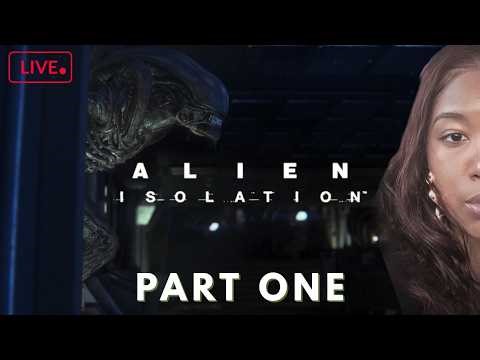 ALIEN ISOLATION FIRST PLAYTHROUGH, PART ONE🧚🏽 FAIRY YAP MOTHER 🧚🏽 !socials 🖼️