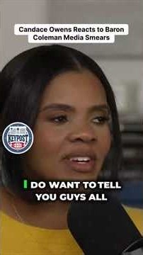 Candace Owens calls out the media smear campaign against Baron Coleman.