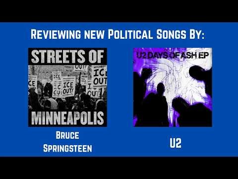 Reviewing the New Protest Songs by Bruce Springsteen & U2