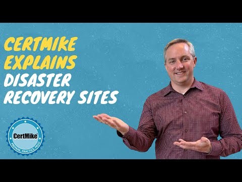 CertMike Explains Disaster Recovery Sites
