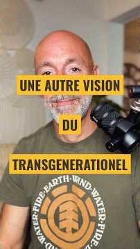 A DIFFERENT VIEW OF TRANSGENERATIONAL TRAUMA… what if it didn't come from the past?