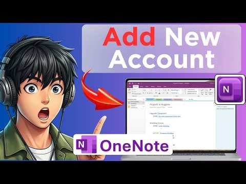 How to Add a New Account on OneNote (Full Guide 2026)
