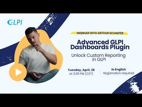 WEBINAR: Advanced GLPI Dashboards Plugin: Unlock Custom Reporting in GLPI 🚀