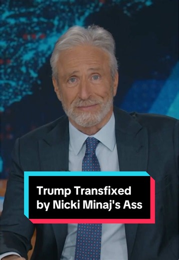 Trump Transfixed by Nicki Minaj's Ass: A Daily Show Recap