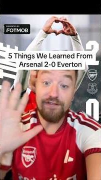 5 Things We Learned From Arsenal 2-0 Everton