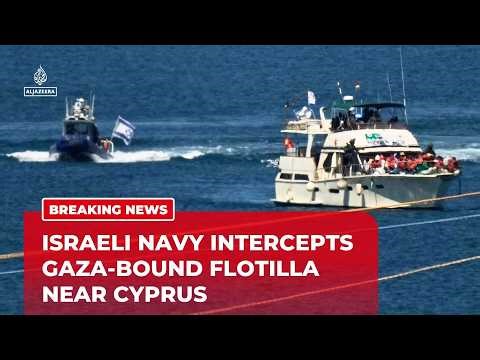 Israeli media report navy intercepts Gaza-bound flotilla near Cyprus
