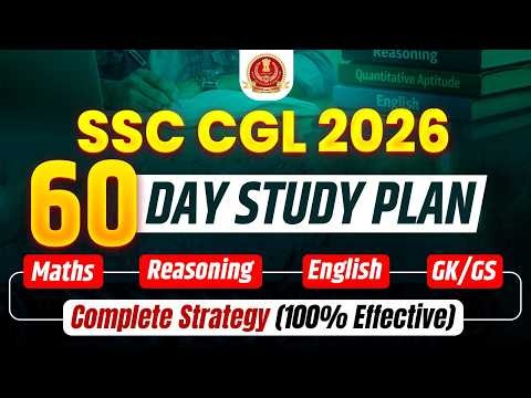 SSC CGL 2026 | SSC CGL Preparation for Beginners 2026 | SSC CGL 60 Day Study Plan | SSC Wallah