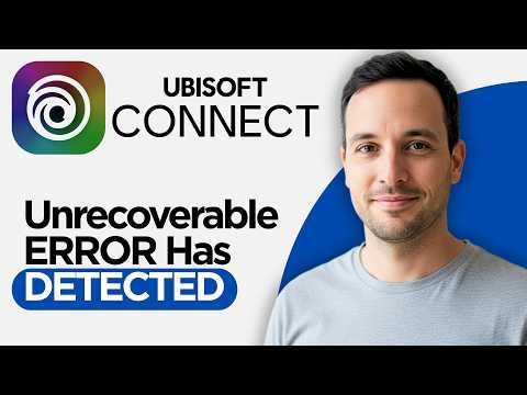 How to Fix - Ubisoft Connect Has Detected An Unrecoverable Error (2026 Full Guide)