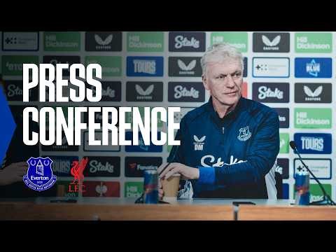 EVERTON v LIVERPOOL | David Moyes' Premier League press conference