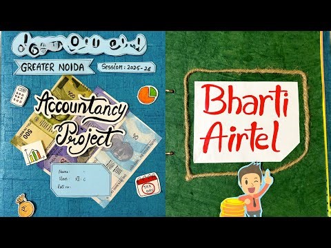 Accountancy project on Ratio Analysis & Cashflow Statement | Bharti Airtel|Specific Project Class 12