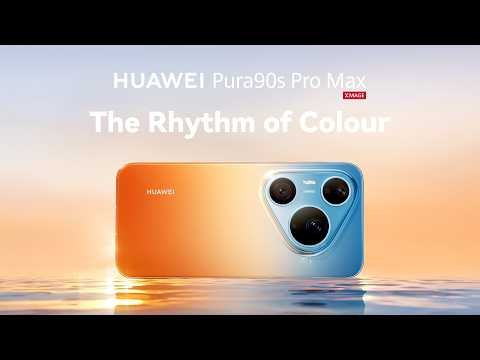 HUAWEI Pura 90s Pro Max - The Rhythm of Colour
