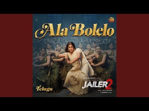Ala Bolelo (From "Jailer 2")