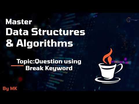 2.10 | Question Using Break Keyword | DSA using JAVA