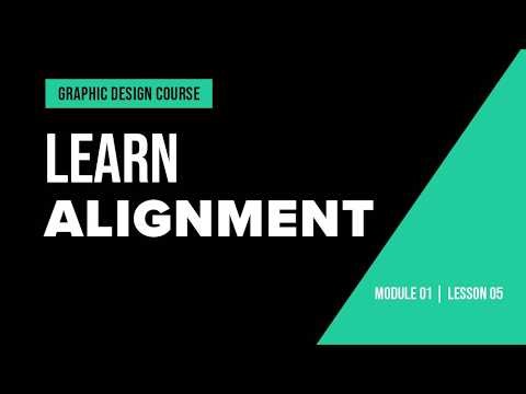 Learn Graphic Design | Module 01: Composition & Layout | Lesson 05: Alignment