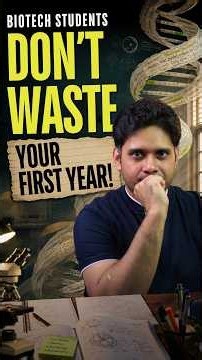 Biotech Students: Don’t Waste Your First Year!