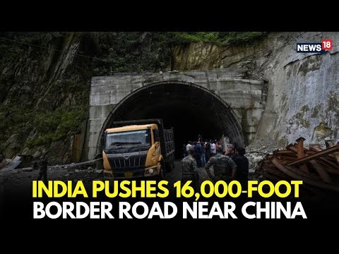 India Pushes 16,000-Foot Border Road Near China | Strategic Infra Boost | India China News | Live