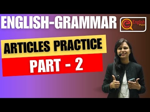 Articles in English Grammar | A, An, The Practice with Rules & Examples | part - 2 |